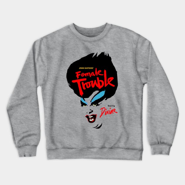 Female Trouble Divine Crewneck Sweatshirt by Pop Fan Shop